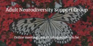 Photo of a black and white butterfly on a reddish background. Adult Neurodiversity Support Group. Online meetings email info@neurodiversity.be